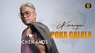 Download Lagu Ambon - YOCHEN AMOS || KENANGAN POKA GALALA - (Official MV) MP3