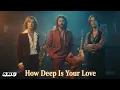 Lagu How Deep Is Your Love - Bee Gees (Soul Blues Version) | AI Cover