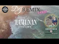 Download Lagu LAMUNAN - ERA SYAQIRA DJ REMIX (WAHYU F GIRI) || VIRAL 2024 (LYRIC VIDEO)