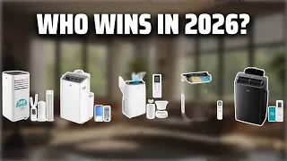 The Top 5 Best Portable AC in 2026 - Must Watch Before Buying