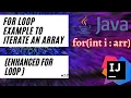For loop example to iterate an array Enhanced For loop for each loop in java for loop