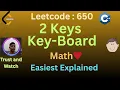 Leetcode 650 2 Keys Key-Board Math Easiest Explanation