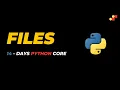 Files in Python Day - 13 Part