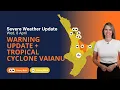 Tropical Cyclone Vaianu Watch issued - Wed 8 April 2026