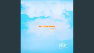 Do It Scared feat Zeke
