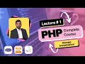 PHP Complete Course - Lecture 1