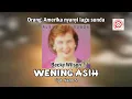 Download Lagu BECKY WILSON  - WENING ASIH  cipt.Nano S. (Official Music Video).