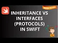 Inheritance vs Interfaces Protocols In Swift