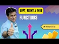 11 5 Left Right and Mid Functions in Power BI Power Query Power BI tutorial for beginners