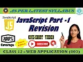 JavaScript Full Revision in One Shot Class 12 Web Application 803 Quick Recap Class 11 JS