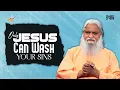 Download Lagu Healing Love: Only Jesus Can Wash Your Sins | Sadhu Sundar Selvaraj | Ep 865 | Enable CC