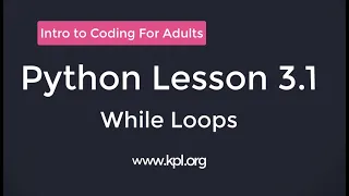 Python Lesson 3 1 - While Loops