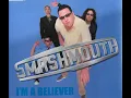Smash Mouth - I'm A Believer 432hz