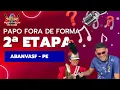 Papo Fora de Forma: Cobertura Especial da II Etapa da ABANVASF