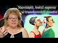 NARCISIȘTII, TESTUL SUPREM AL TRANSFORMĂRII NOASTRE