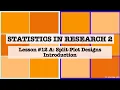 Lesson 12A Split-Plot Designs Introduction