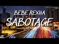 Download Lagu Bebe Rexha - Sabotage (Lyrics Video)