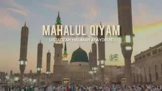 ustadzah halimah alaydrus mahalul qiyam