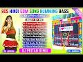 Lagu 90s Hindi Edm Song Humming Bass ✨ Dj Pritam Remix ✨ Hindi Edm Song Dj Susovan Remix ✨ Dj Jaygopal