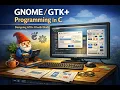 GTK Programming in C Designing GTK UI with Glade
