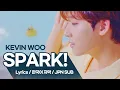 Download Lagu KEVIN WOO - SPARK! ( Lyrics / 한국어 자막 / JPN SUB )