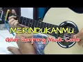 Lagu Merindukanmu Gitar Genjreng Akustik Musik Cafe