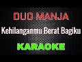 Download Lagu Duo Manja - Kehilanganmu Berat Bagiku [Karaoke] | LMusical