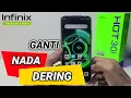 Cara Ganti Nada Dering di HP Infinix Hot 30i
