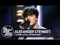 Download Lagu Alexander Stewart: i wish you cheated | The Tonight Show Starring Jimmy Fallon