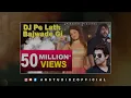 Download Lagu DJ PE LATH BAJWADE GI | MASSOM SHARMA | NEW DSP EDITION HARYANVI SONGS | CONCERT HALL SONGS