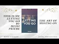 Download Lagu 'This Is Me Letting You Go' by Heidi Priebe. The Art of Moving On. Book Summary