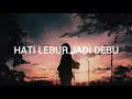 Download Lagu Hati Lebur Jadi Debu | Hetty Koes Endang | Lirik