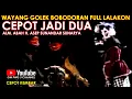 Download Lagu Wayang Golek Asep Sunandar Sunarya Bobodoran Full Lalakon l Cepot Jadi Dua - Cepot Kembar