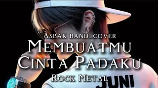  asbak band membuatmu cinta padaku cover rok metal