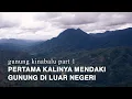 Lagu GUNUNG KINABALU - Sabah Malaysia / part 1