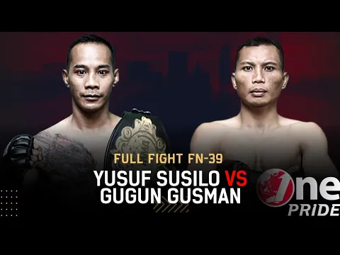 Pembalasan! ? Yusuf Susilo VS Gugun Gusman || Full Fight One Pride MMA FN-39