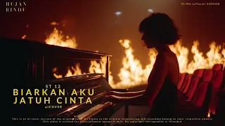 st12 biarkan aku jatuh cinta aicover klyra aivocal version