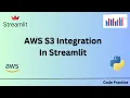 AWS S3 Integration In Python Streamlit Code Practice AWS