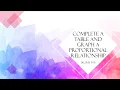 Complete a table and graph a proportional relationship