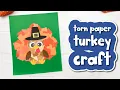 Torn Paper Turkey Craft For Kids
