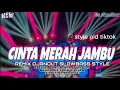 DJ CINTA MERAH JAMBU SLOWBASS STYLE 2025 RIKKIVAM 69PROJECT