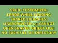 error while loading shared libraries libarchive so 13 cannot open shared object file No such