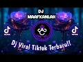 Download Lagu DJ MAAFKANLAH SLOW BEAT VIRAL TIKTOK |DJ KENANGAN MASA LALU 🔥🔥🔥