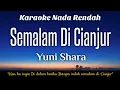 Download Lagu Semalam Di Cianjur - Yuni Shara Karaoke Lower Key Nada Rendah HD HQ