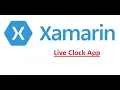 Live Clock App with Xamarin