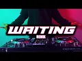 Download Lagu DJ WAITING - [ MR. EWIK REMIX ]