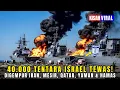Download Lagu VIRAL‼️ 40.000 TENTARA ISRAEL TEWAS DISERANG IRAN, MESIR, QATAR, YAMAN \u0026 HAMAS DALAM 12 JAM