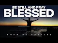 Download Lagu Stand Strong In God | Start Your Day With These Blessed Morning Prayers