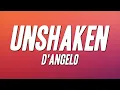 D'Angelo - Unshaken (Lyrics)