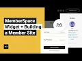 MemberSpace Widget Building a Member Site